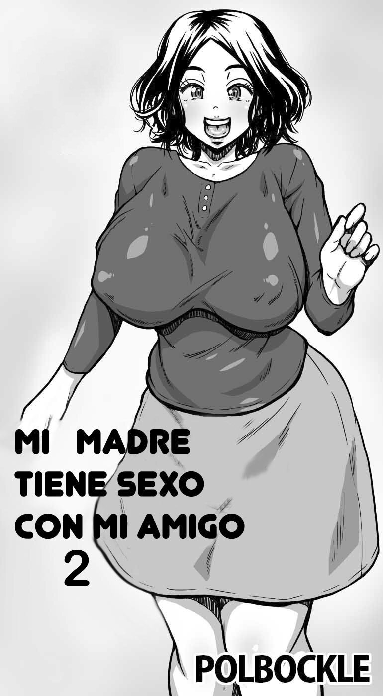 MI MADRE TIENE SEXO CON MI AMIGO 2 (POLBOCKLE) - 0