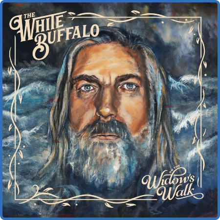 The White Buffalo - On The Widow's Walk (Deluxe) (2022)