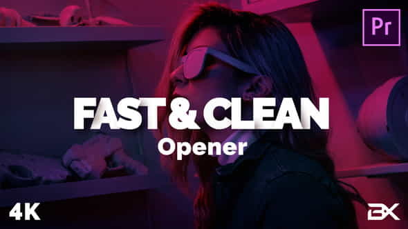 FastClean Opener - VideoHive 24581404