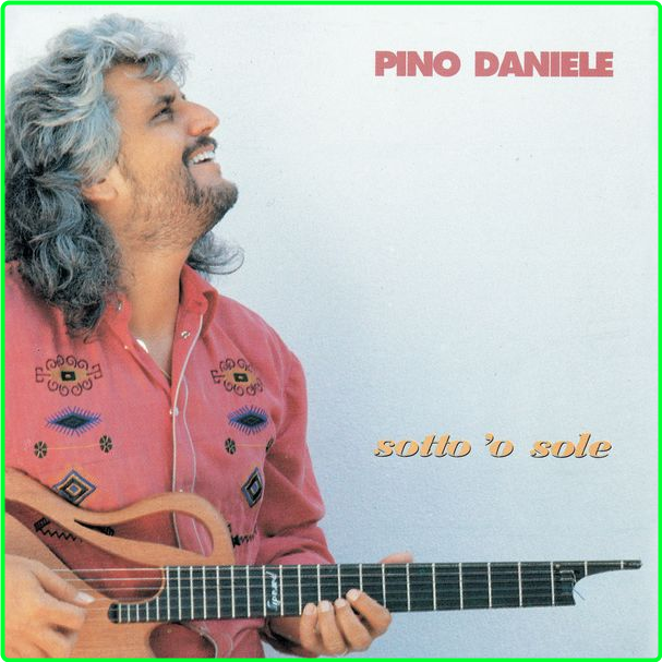 Pino Daniele Sotto 'o Sole (2021) Remaster (1991) Pop Flac 24 96 UGkkCPhq_o