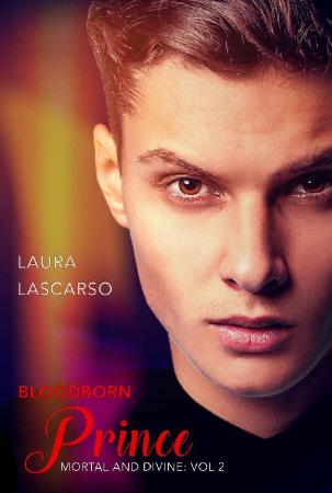 Bloodborn Prince  Mortal and Di - Laura Lascarso