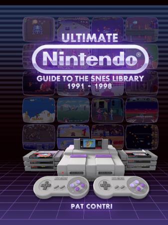 Ultimate Nintendo Guide to the SNES Library (1991 ) by Pat Contri (1998)