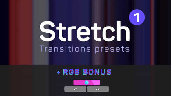 Stretch Transitions Presets - VideoHive 40114339