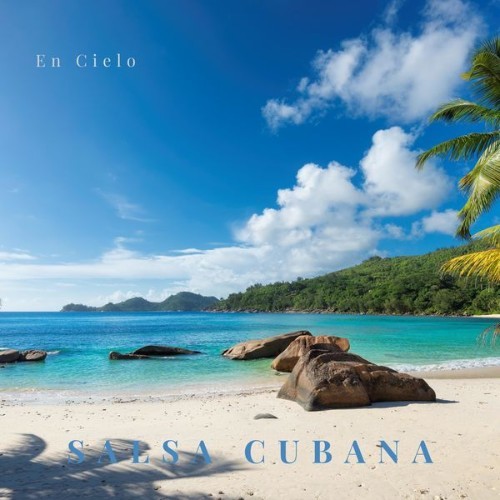 Salsa Cubana - En Cielo - 2022