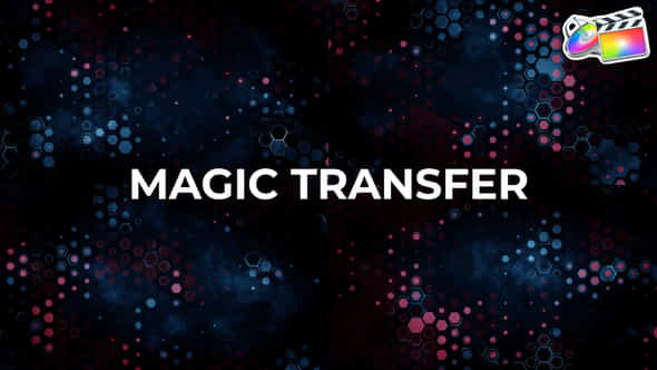 Magic Transfer For Fcpx - VideoHive 51818791