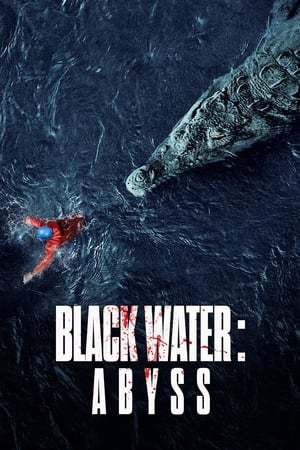 Black Water Abyss 2020 720p 1080p WEB-DL