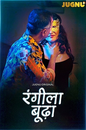 Rangeela Budda 2025 Hindi Season 01 Episodes 1-6 Jugnu WEB Series 720p WEB-DL 1Click Download