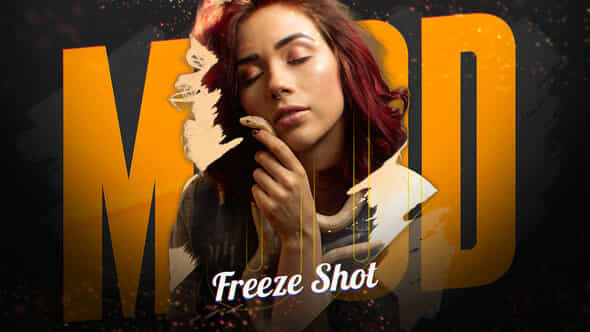 Mood Freeze Shot - VideoHive 57940702