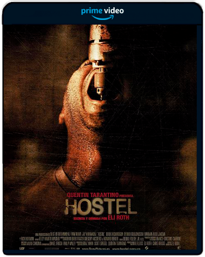 Hostal (2006) 1080p AMZN/HMAX WEB-DL Latino-Inglés Subt.Esp (Terror · Oscura · Aterradora · Cruda)