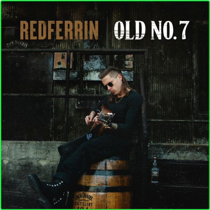 Redferrin Old No 7 (2024) [320 Kbps] SnJ7BR8u_o