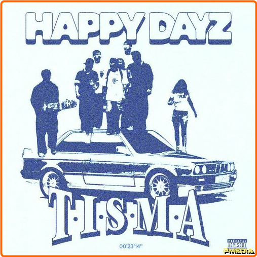 Tisma HAPPY DAYZ (2024) [320 Kbps] QF68xQ2y_o