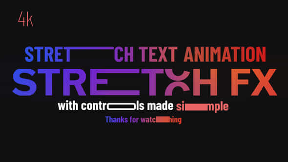 Stretch Text Animation - VideoHive 57647723