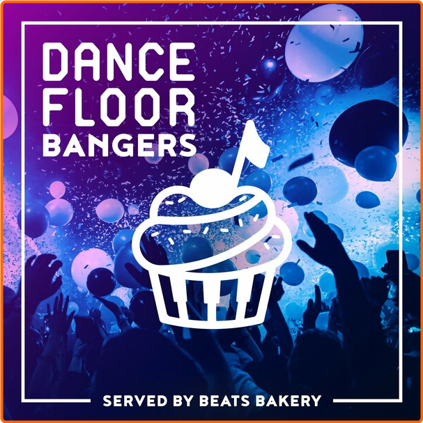 Beats Bakery Dance Floor Bangers (2024) [FLAC] 16BITS 44 1KHZ 16KpiBlg_o