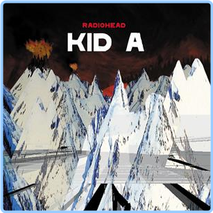 Radiohead Kid A 2000,2009 Deluxe [FLAC] 88 SgGaXXGV_o