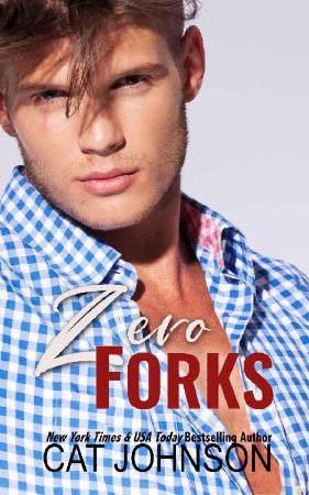 Zero Forks  An Opposites Attrac - Cat Johnson