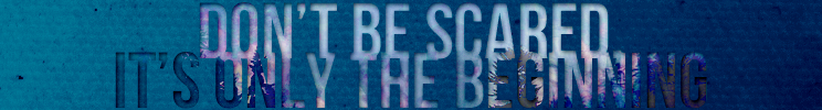 DON'T BE SCARED