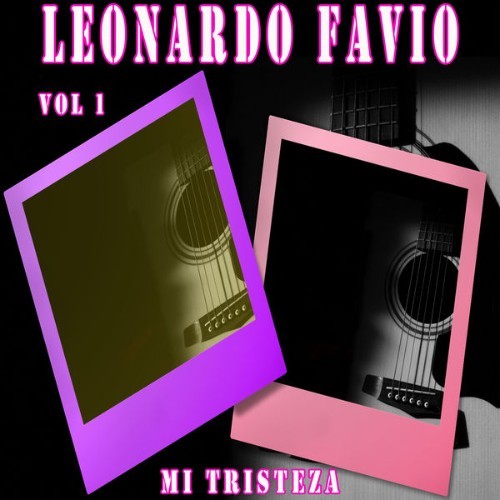 Leonardo Favio - Mi Tristeza, Vol  1 - 2012