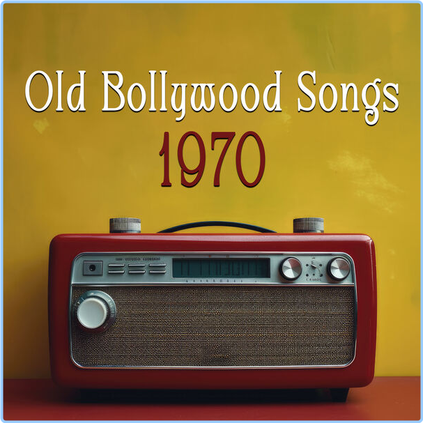 Various Artists - Old Bollywood Songs - (1970-2024) [320 Kbps] ODSnchKQ_o