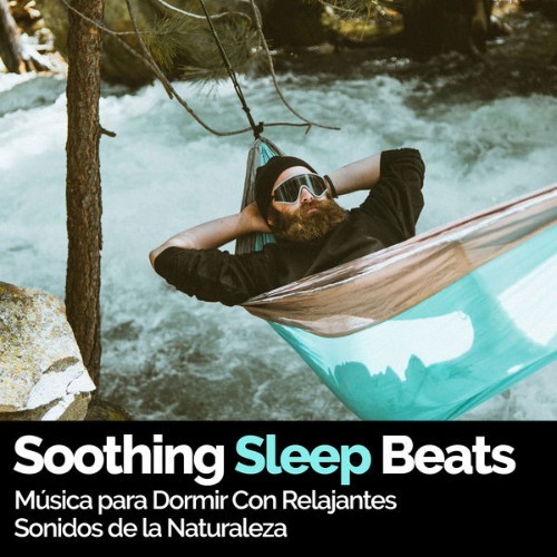 Relajacion del Mar - Soothing Sleep Beats - 2019