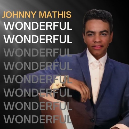 Johnny Mathis - Wonderful! Wonderful! - 2022