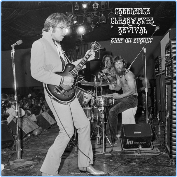 Creedence Clearwater Revival Keep On Burnin' Live (1971) (2022) WEB [FLAC] 16BITS 44 1KHZ VDFkvINH_o