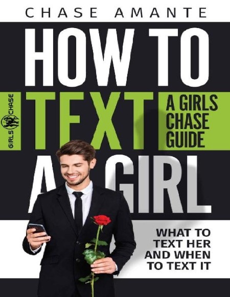 How To Text A Girl A Girls Chase Guide G7adWgp1_o