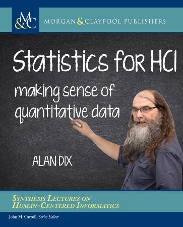 Statistics for Hci - Making Sense of Quantitative Data