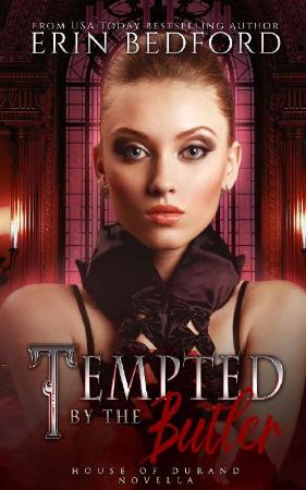 Tempted by the Butler A House   Erin Bedford