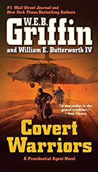 Covert Warriors - W E B  Griffin