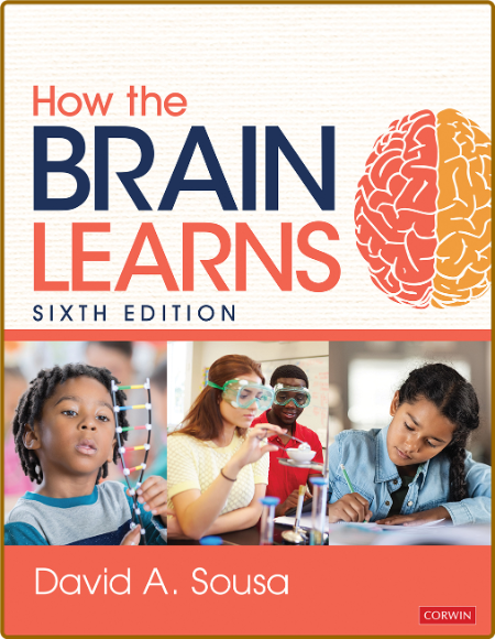 How the Brain Learns - Sousa, David A.;