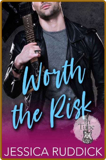 Worth The Risk (In Tune Book 2)  BFtactlq_o