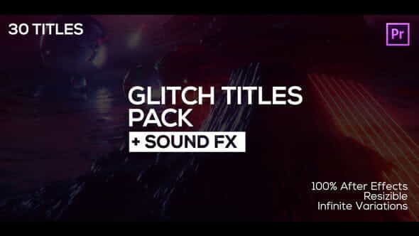 30 Glitch Titles + Sound - VideoHive 24916988