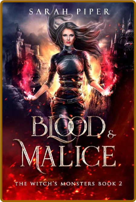 Blood and Malice  Sarah Piper