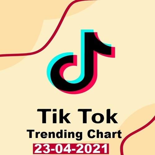 VA - TikTok Trending Top 50 Singles Chart 23.04.2021 (2021)