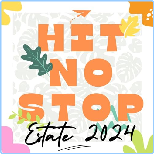 VA Hit No Stop Estate (2024) (2024) WEB [320 Kbps] ZnfwDL7v_o