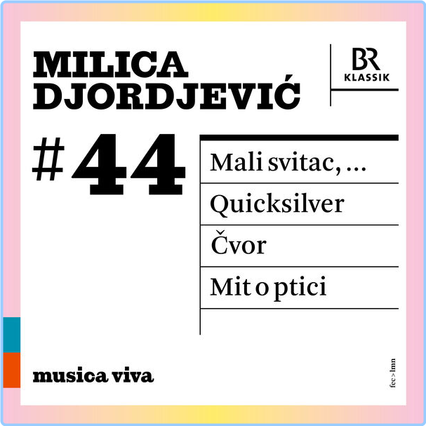 Symphonieorchester Des Bayerischen Rundfunks Milica Djordjević Mit O Ptici - Cvor Quicksilver Mali Svitac (2024) 24Bit 48kHz [FLAC] YW2v1bg3_o