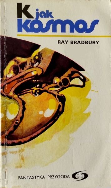 Ray Bradbury - K jak kosmos