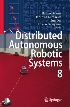 Distributed Autonomous Robotic Systems 8