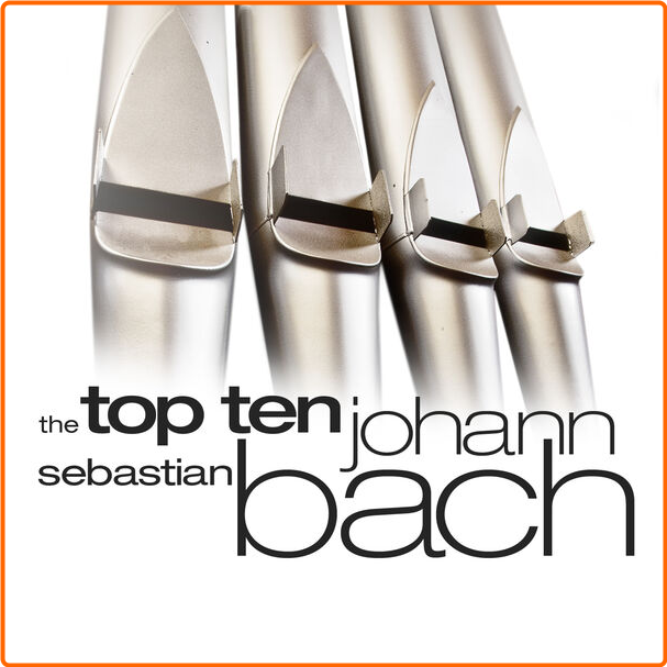 Various Artists - Top Ten Johann Sebastian Bach (2024) [320 Kbps] Gnhp6qjw_o