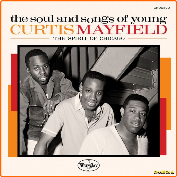 VA The Soul And Songs Of Young Curtis Mayfield The Spirit Of Chicago Remastered (2024) Sampler (2024) 16Bit 44 1kHz [FLAC] WZ6YWHdi_o