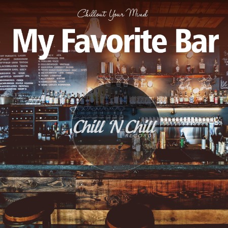 VA - My Favorite Bar - Chillout Your Mind (2021)