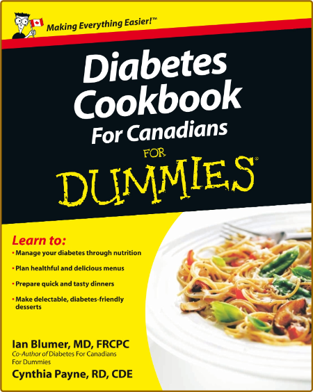 Diabetes Cookbook For Canadians For Dummies - Cynthia Payne