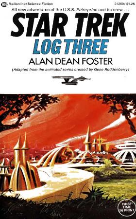 Star Trek -  Log Three (1975) by Alan Dean Foster