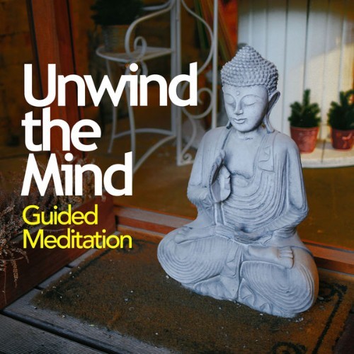 Guided Meditation - Unwind the Mind - 2019