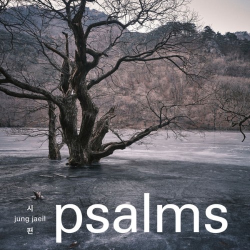 Jung Jaeil - psalms - 2022