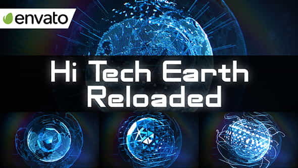Hi Tech Earth ReloadedElement 3D - VideoHive 11499503