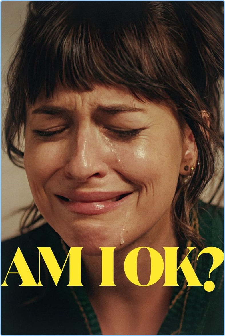 Am I OK (2024) [1080p/720p] WEBrip (x264/x265) [6 CH] DUZ4nV4Y_o