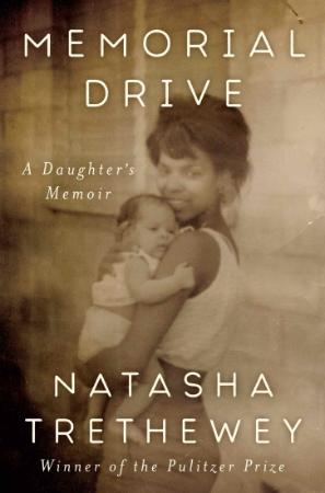 Memorial Drive  A Daughter's Memoir