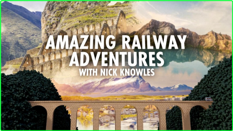 Amazing Railway Adventures With Nick Knowles S02E05 [1080p] (x265) HsRWYxcA_o