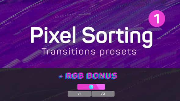 Pixel Sorting Transition - VideoHive 40097308